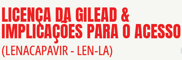 Licença da Gilead & Implicações para o Acesso